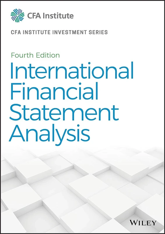 International Financial Statement Analysis (CFA Institute Investment Series)