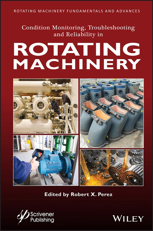 Wiley Condition Monitoring and Rotating Machinery Fundamentals