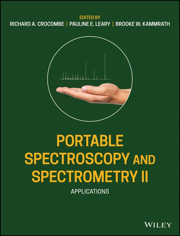Portable Spectroscopy and Spectrometry, Applications (Portable Spectroscopy and Spectrometry, Volume 2)