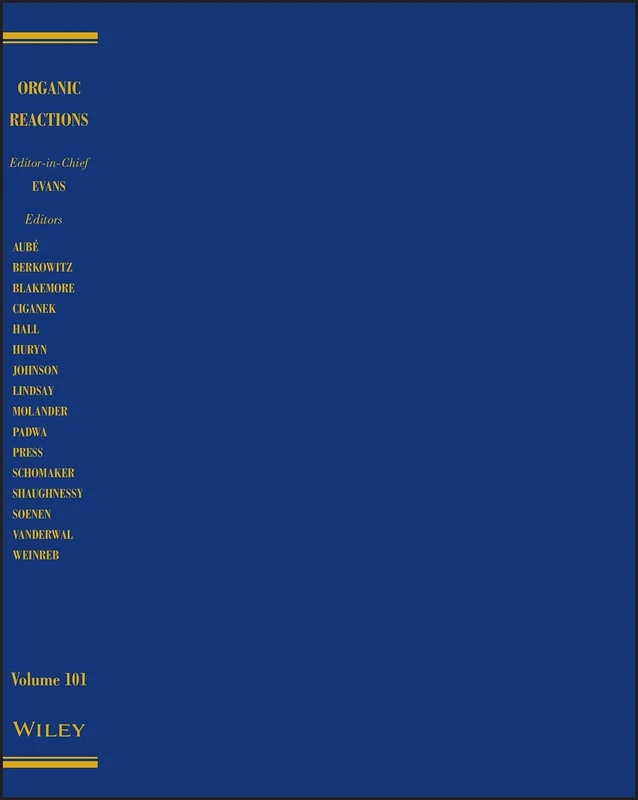 Organic Reactions, Volume 101
