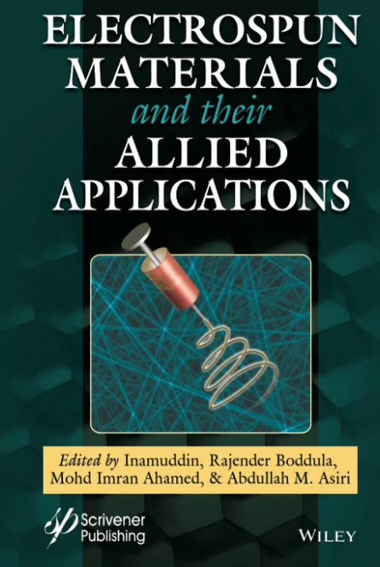 Wiley Electrospun Materials and Their Allied Applications