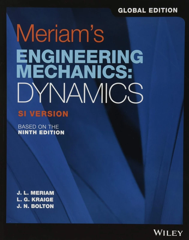 Meriam's Engineering Mechanics: Dynamics, Global Edition