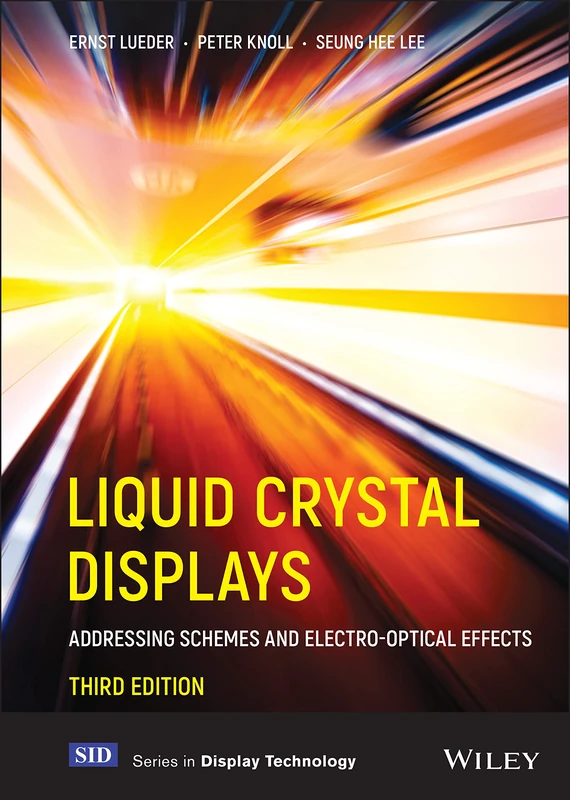 Wiley Liquid Crystal Displays: Addressing Schemes and Effects