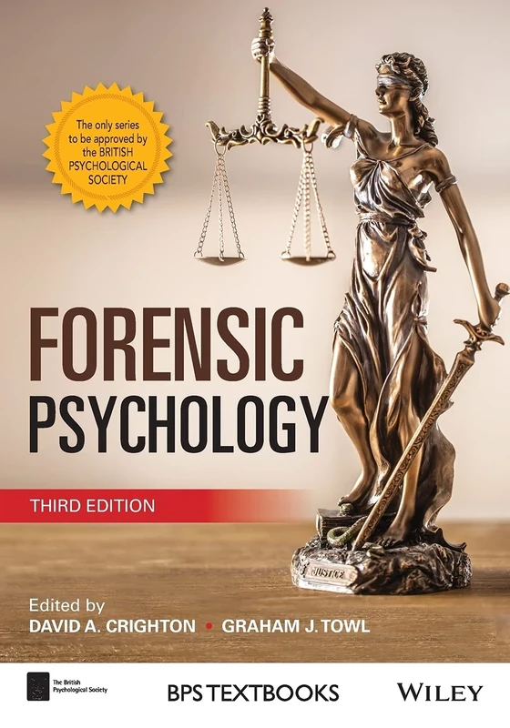 Forensic Psychology, 3rd Edition (BPS Textbooks in Psychology)