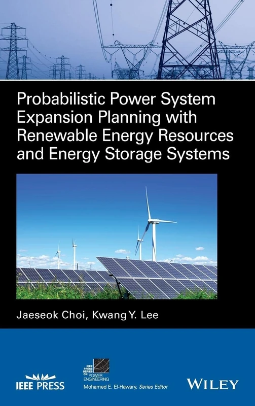 Wiley-IEEE Press Probabilistic Power System Expansion Planning