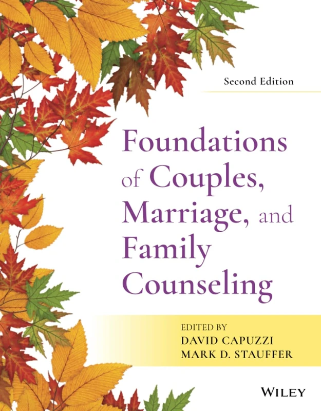 Foundations of Couples, Marriage, and Family Counseling, 2nd Edition