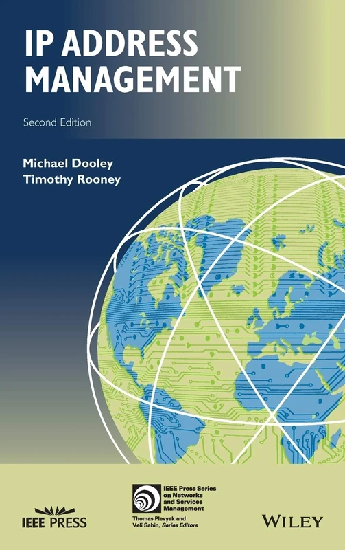 IP Address Management (IEEE Press Series on Network and Service Management)
