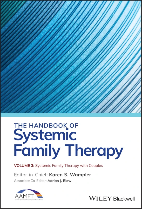 The Handbook of Systemic Family Therapy, Systemic Family Therapy with Couples (The Handbook of Systemic Family Therapy, Volume 3)