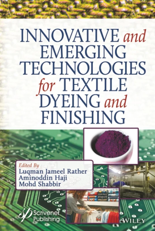 Innovative and Emerging Technologies for Textile Dyeing and Finishing