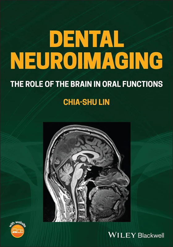 Wiley-Blackwell Dental Neuroimaging - Brain in Oral Functions - Image 1