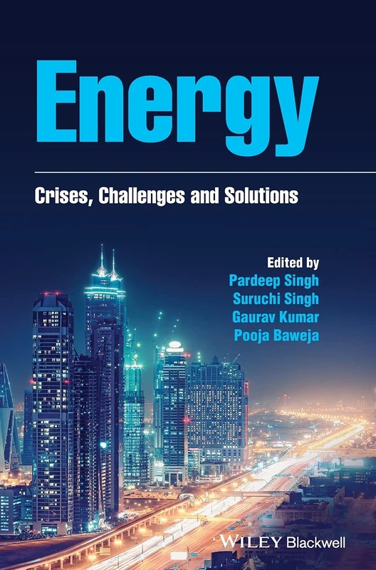 Wiley-Blackwell Energy: Crises, Challenges and Solutions Book