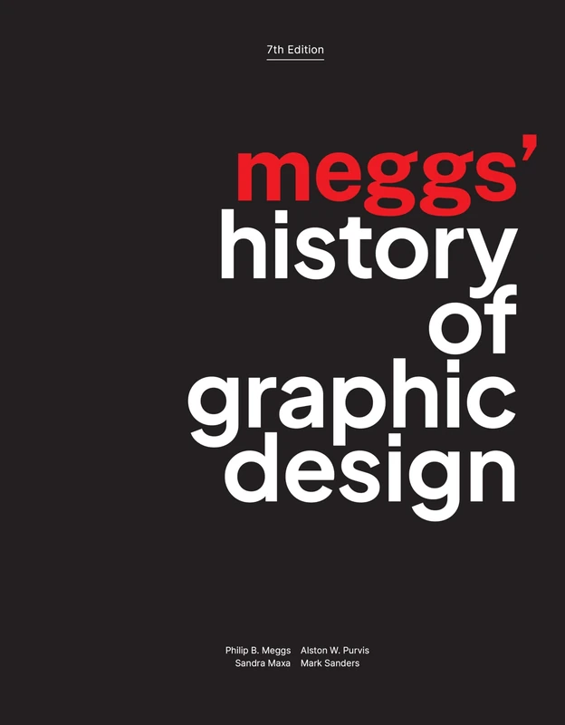 Meggs' History of Graphic Design, 7th Edition