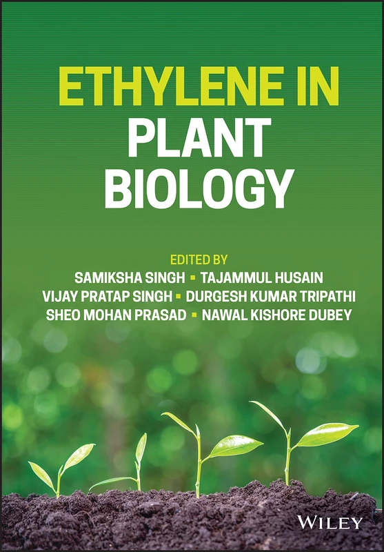 Wiley Ethylene in Plant Biology - Science Reference Book