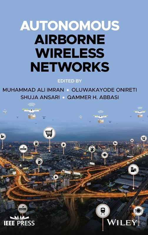 Autonomous Airborne Wireless Networks (IEEE Press)