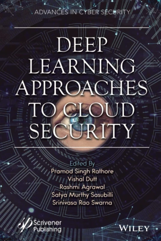 Deep Learning Approaches to Cloud Security (Advances in Cyber Security)