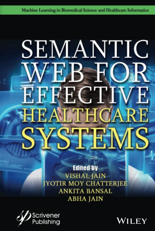 Wiley Semantic Web for Effective Healthcare Systems Book