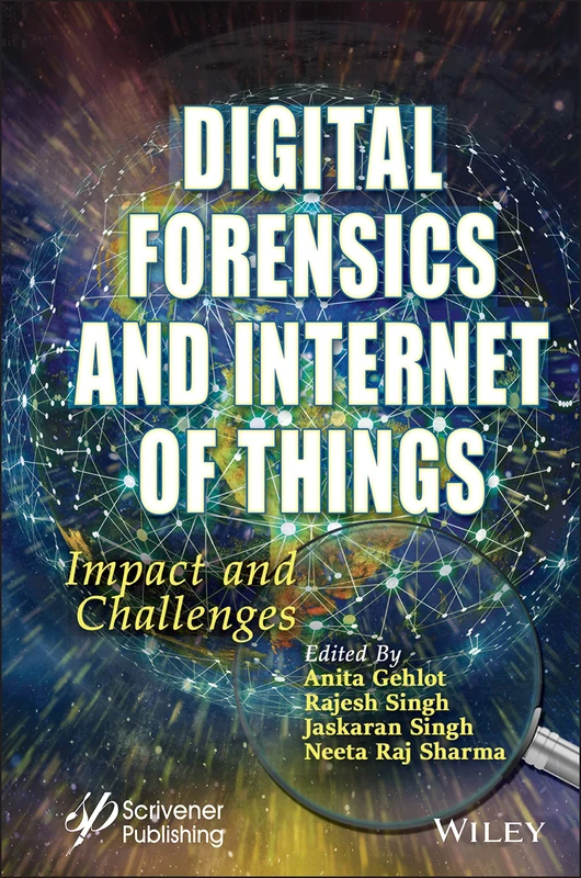 Digital Forensics and Internet of Things - Wiley-Scrivener