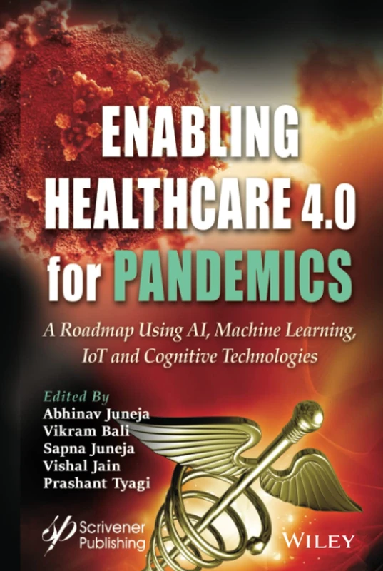 Enabling Healthcare 4.0 for Pandemics: A Roadmap Using AI, Machine Learning, IoT and Cognitive Technologies