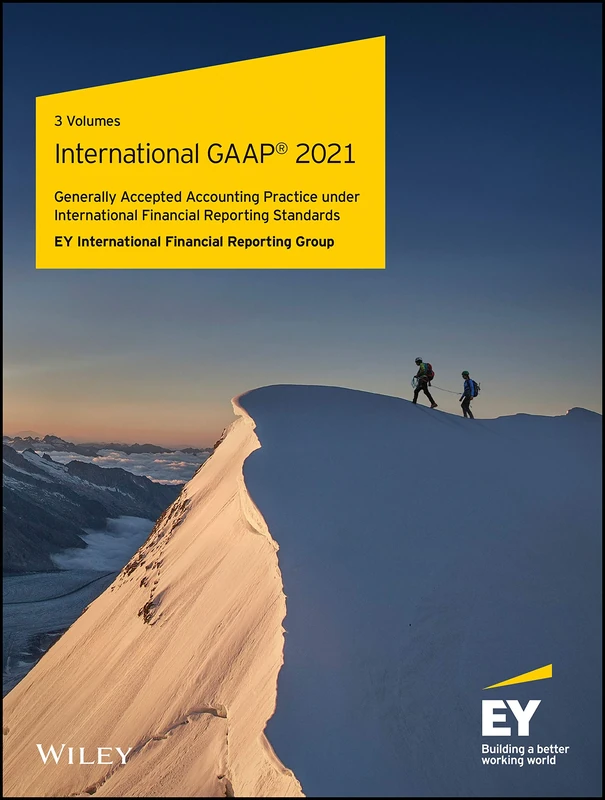 International GAAP 2021: Generally Accepted Accounting Practice Under International Financial Reporting Standards: Global Edition