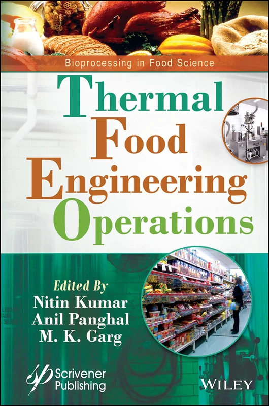 Thermal Food Engineering Operations (Bioprocessing in Food Science)