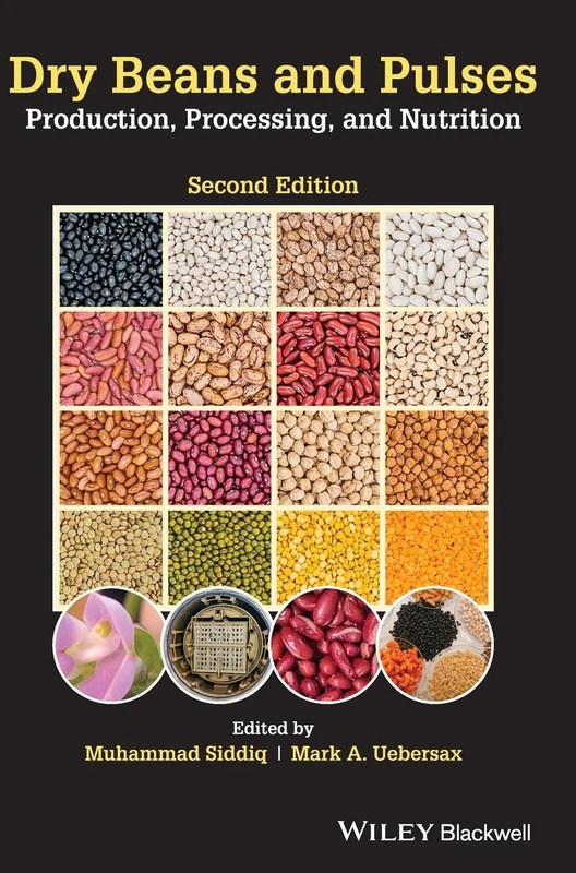 Dry Beans and Pulses: Production, Processing, and Nutrition
