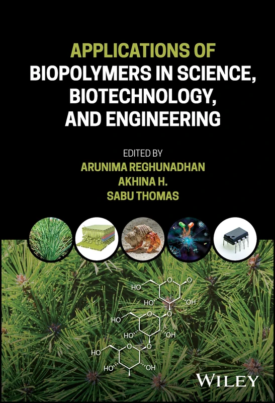 Wiley - Applications of Biopolymers in Science and Biotechnology