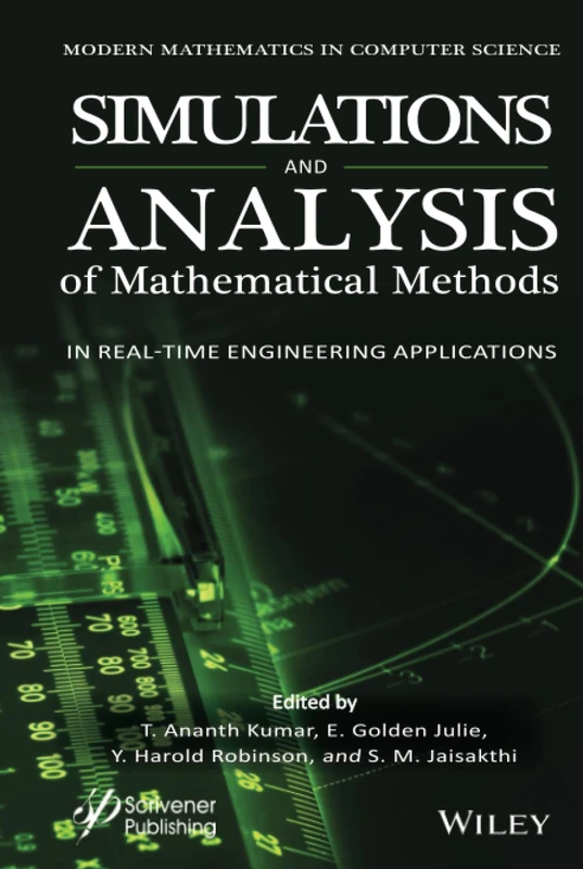 Simulation and Analysis of Mathematical Methods in Real-Time Engineering Applications (Modern Mathematics in Computer Science)