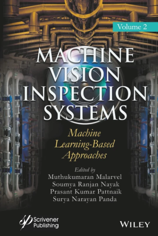 Machine Learning-Based Approaches: 2 (Machine Vision Inspection Systems, Volume 2)