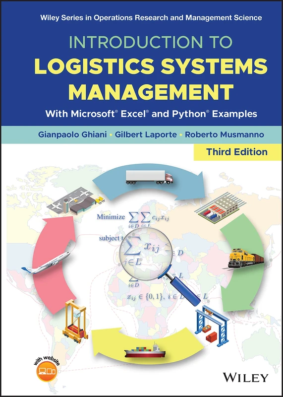 Introduction to Logistics Systems Management: With Microsoft Excel and Python Examples (Wiley Series in Operations Research and Management Science)