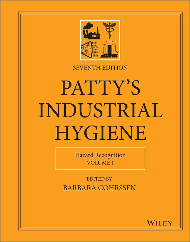 Patty's Industrial Hygiene, Volume 1: Hazard Recognition
