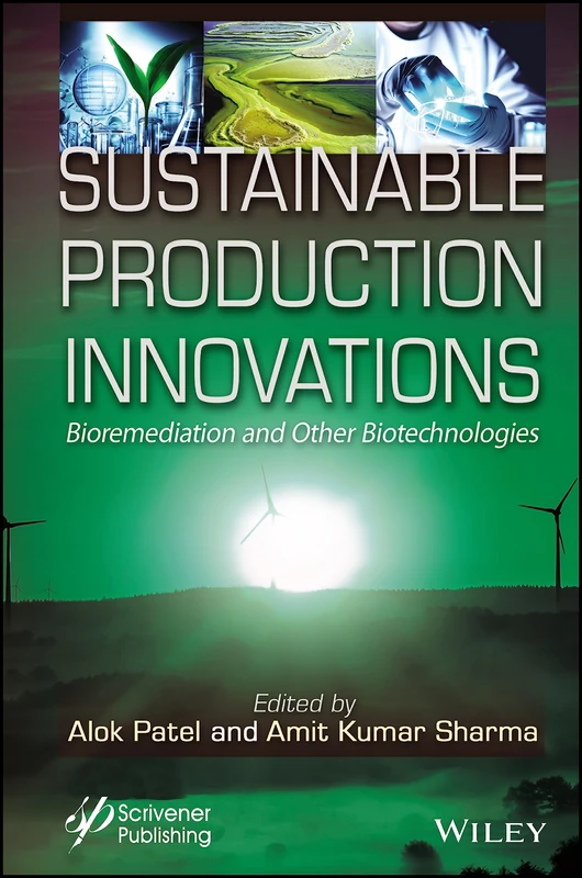 Sustainable Production Innovations: Bioremediation and Other Biotechnologies: 2