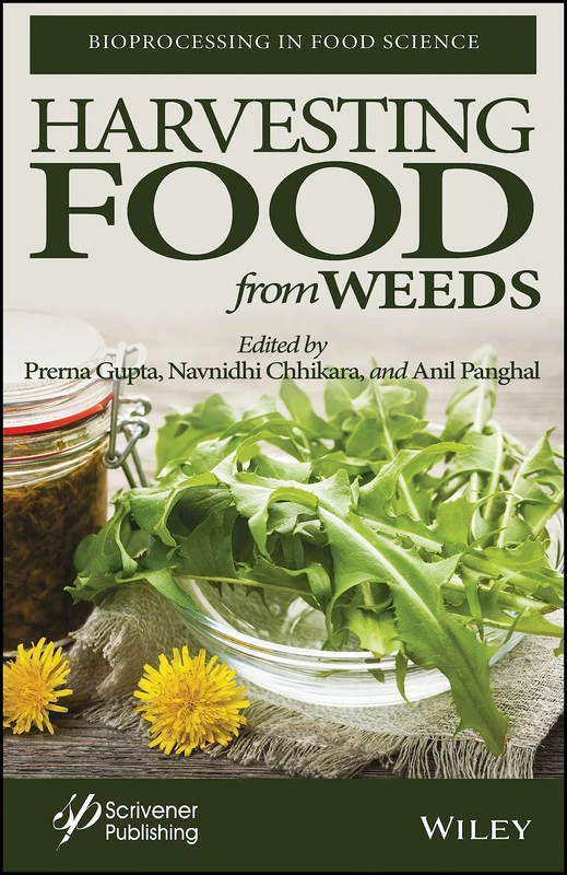 Harvesting Food from Weeds (Bioprocessing in Food Science; Center Point Large Print)
