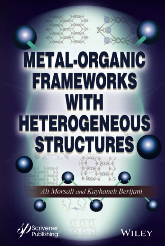 Metal-Organic Frameworks with Heterogeneous Structures - Wiley