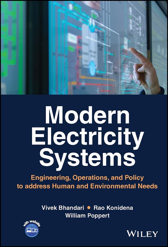 Modern Electricity Systems: Engineering, Operations, and Policy to Address Human and Environmental Needs