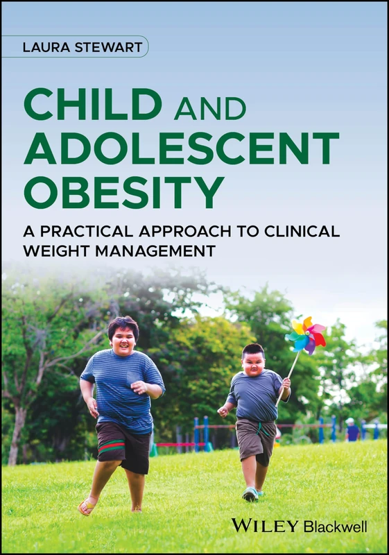 Child and Adolescent Obesity: A Practical Approach to Clinical Weight Management