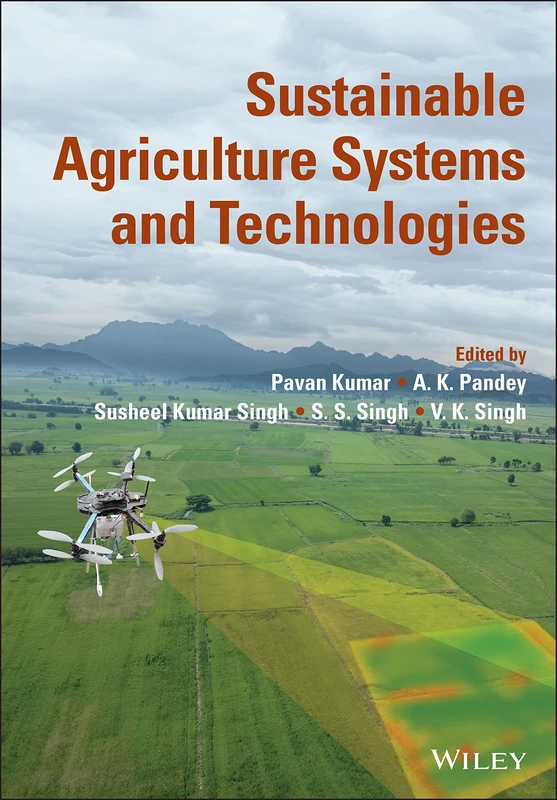 Wiley Sustainable Agriculture Systems and Technologies Book