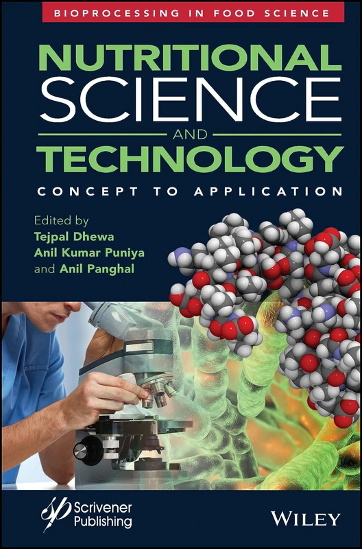 Nutritional Science and Technology: Concept to Application (Bioprocessing in Food Science)