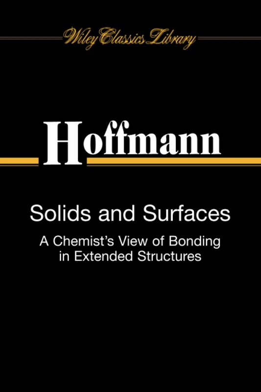 Solids and Surfaces: A Chemist's View of Bonding in Extended Structures