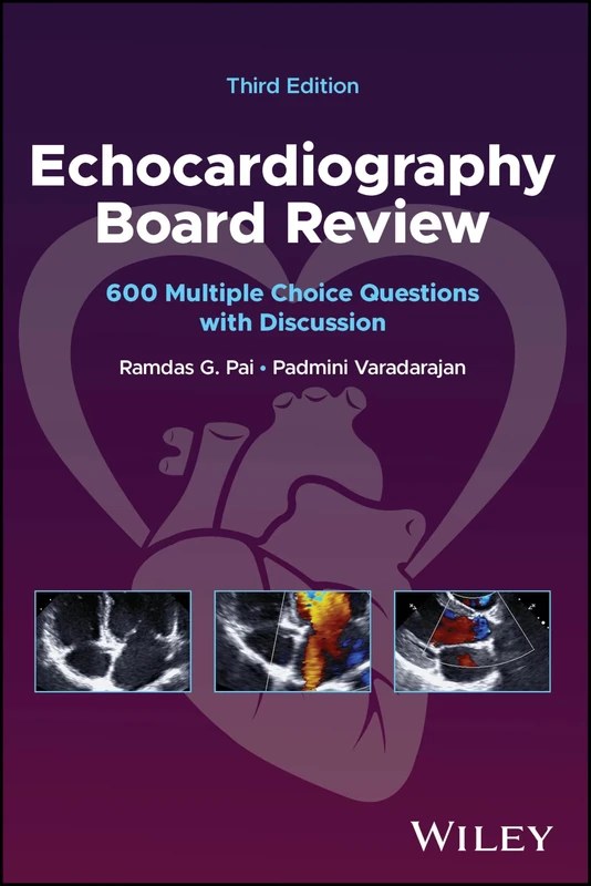 Echocardiography Board Review: 600 Multiple Choice Questions with Discussion