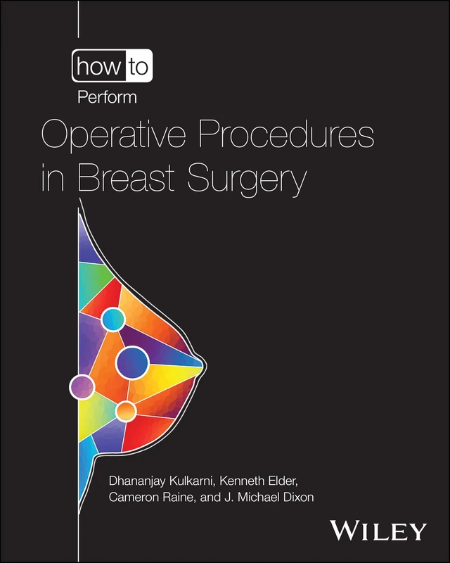 How to Perform Operative Procedures in Breast Surgery