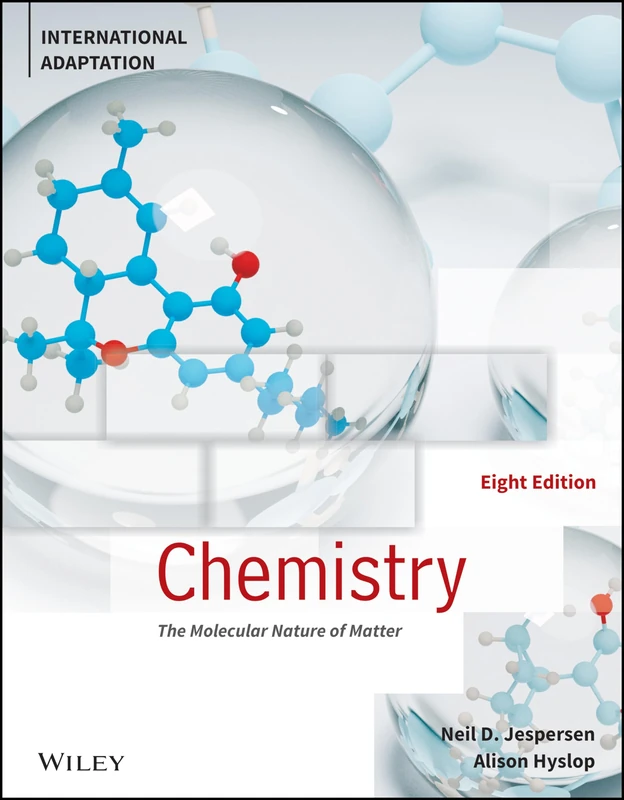 Chemistry: The Molecular Nature of Matter, International Adaptation