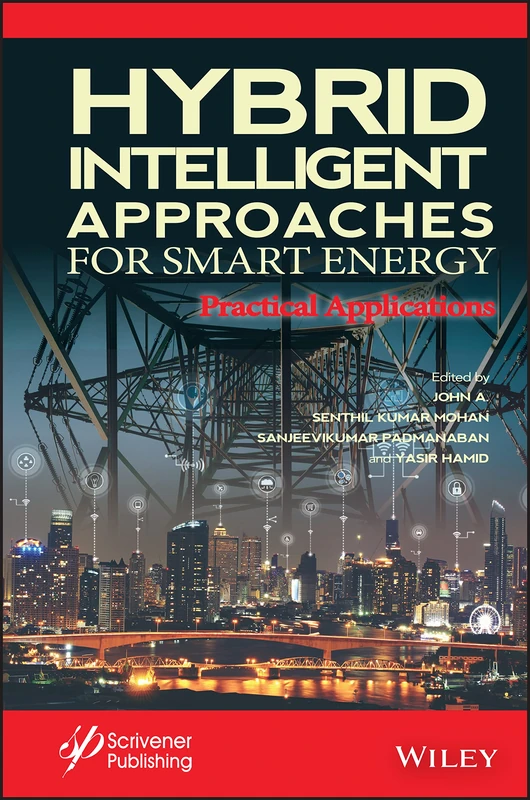 Hybrid Intelligent Approaches for Smart Energy: Practical Applications (Next Generation Computing and Communication Engineering)