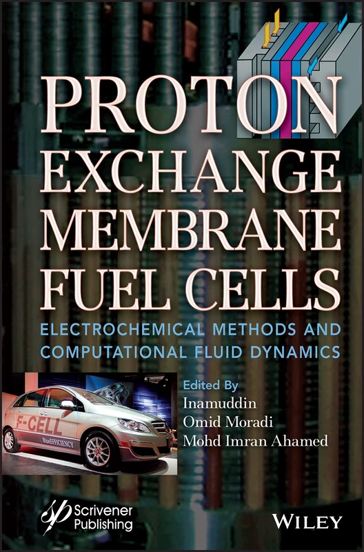 Proton Exchange Membrane Fuel Cells: Electrochemical Methods and Computational Fluid Dynamics