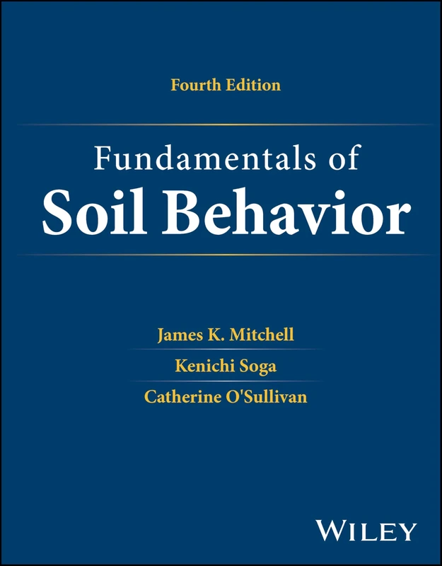 Fundamentals of Soil Behavior
