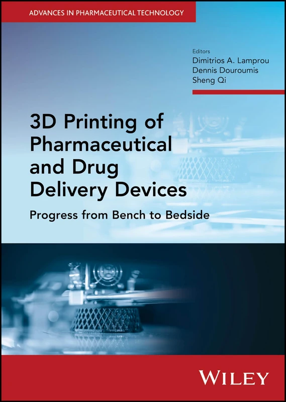 Wiley 3D Printing of Pharmaceutical and Drug Delivery Devices
