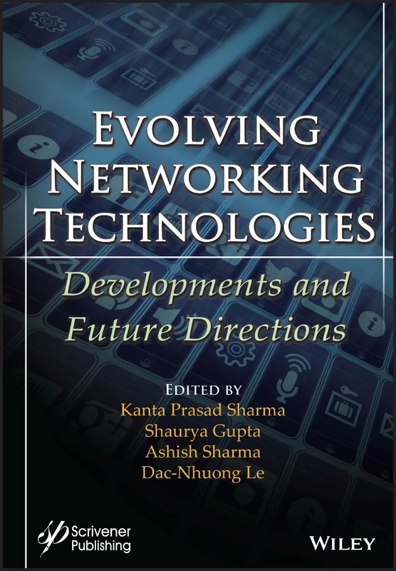 Evolving Networking Technologies - John Wiley & Sons Book