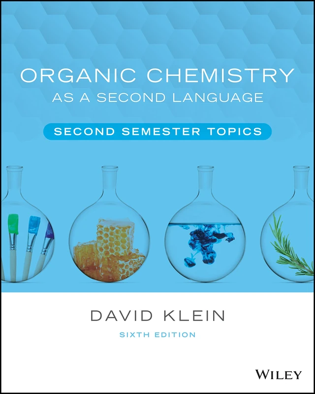 Organic Chemistry as a Second Language: Second Semester Topics: 2