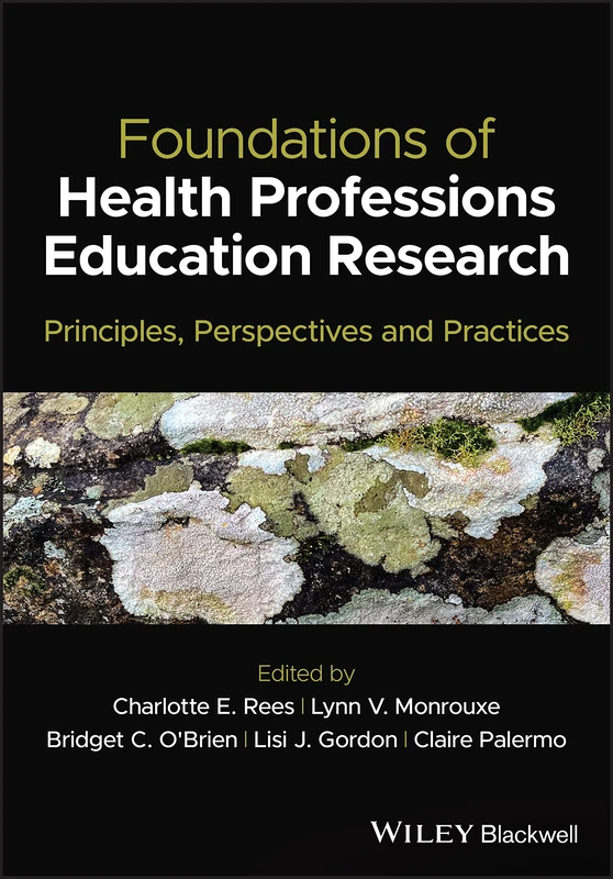 Foundations of Health Professions Education Research: Principles, Perspectives and Practices - Image 1