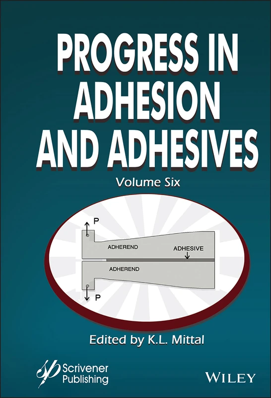 Progress in Adhesion and Adhesives, Volume 6 (Adhesion and Adhesives: Fundamental and Applied Aspects)