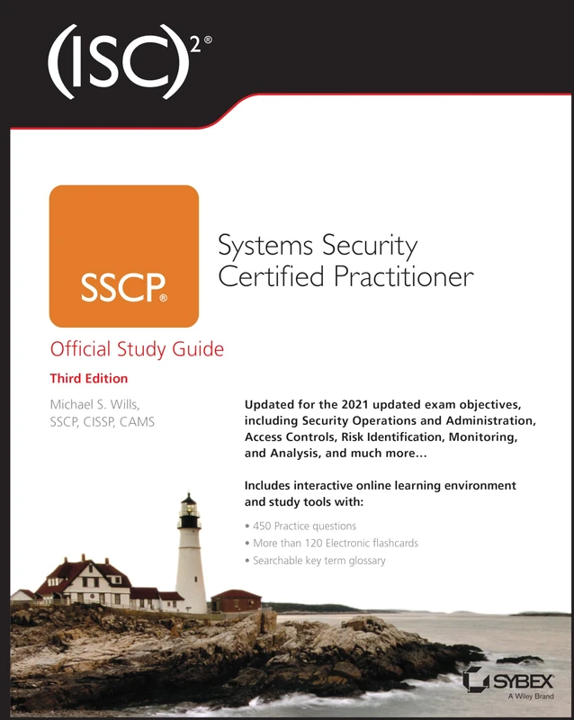 ISC2 SSCP Systems Security Certified Practitioner Official Study Guide (Sybex Study Guide)